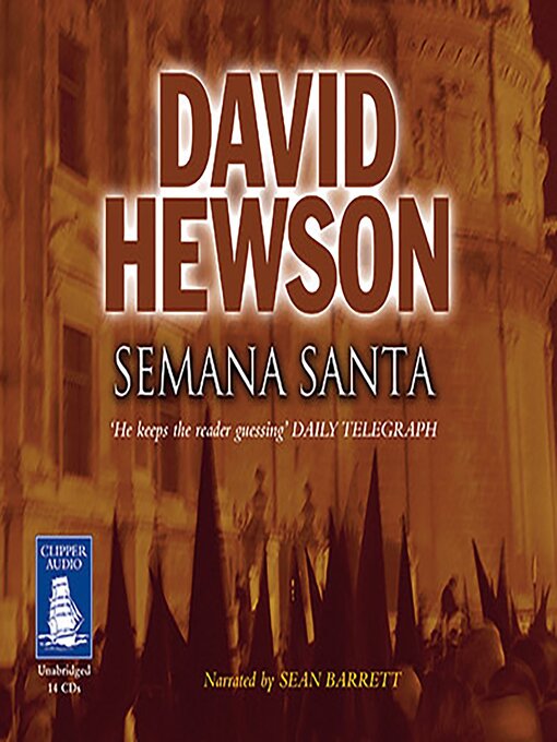 Title details for Semana Santa by David Hewson - Available